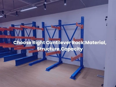 Rack Cantilever Rack را انتخاب کنید: مواد، ساختار، ظرفیت